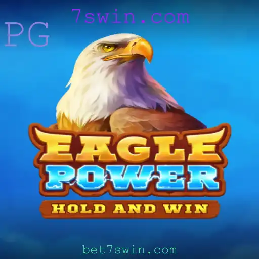 EaglePower: Aventura e Estratégia no Novo Jogo do 7swin.com