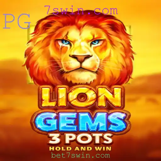 Descubra o Universos de LionGems3pots no 7swin.com
